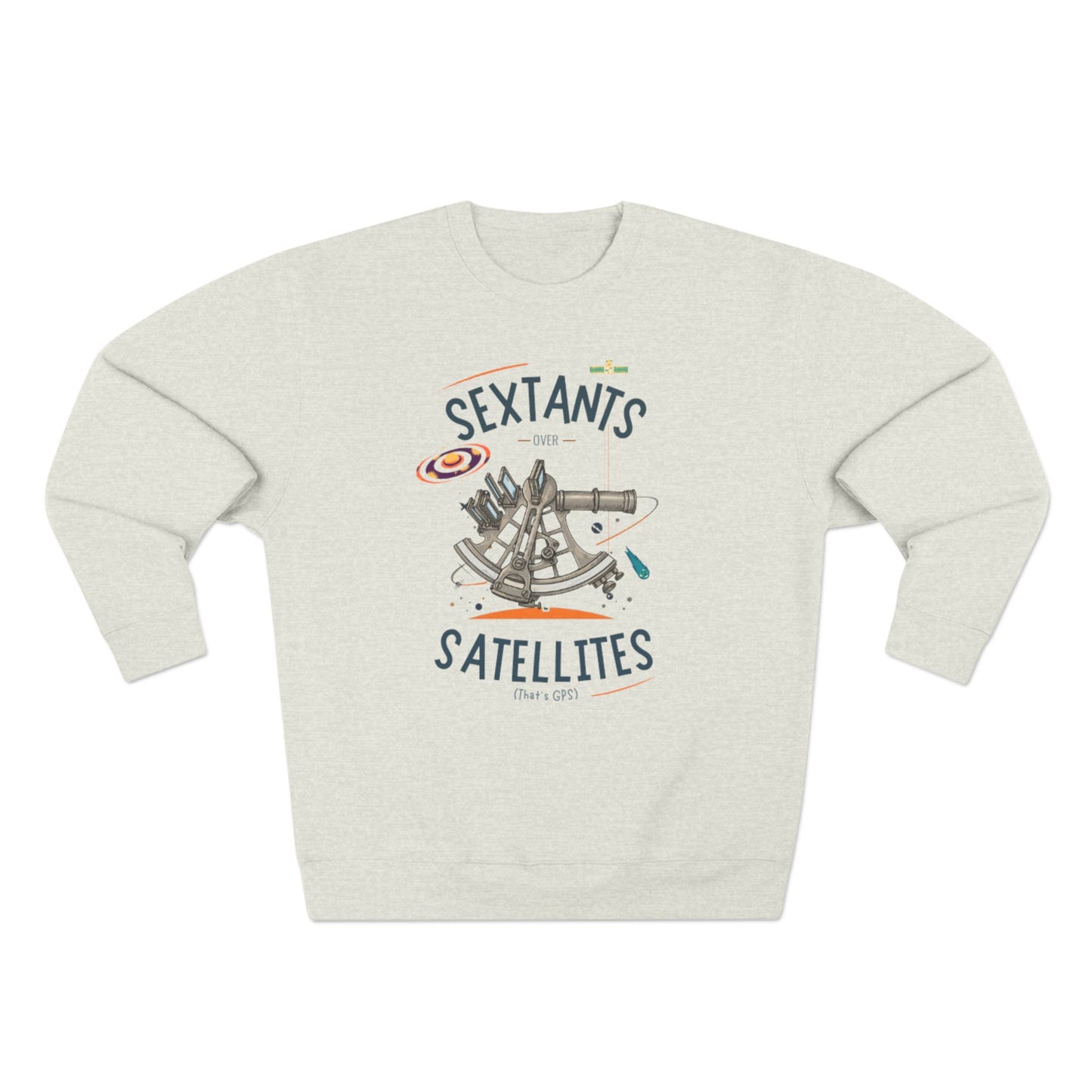 Sextants over Satellites FOM 9 Sweatshirt