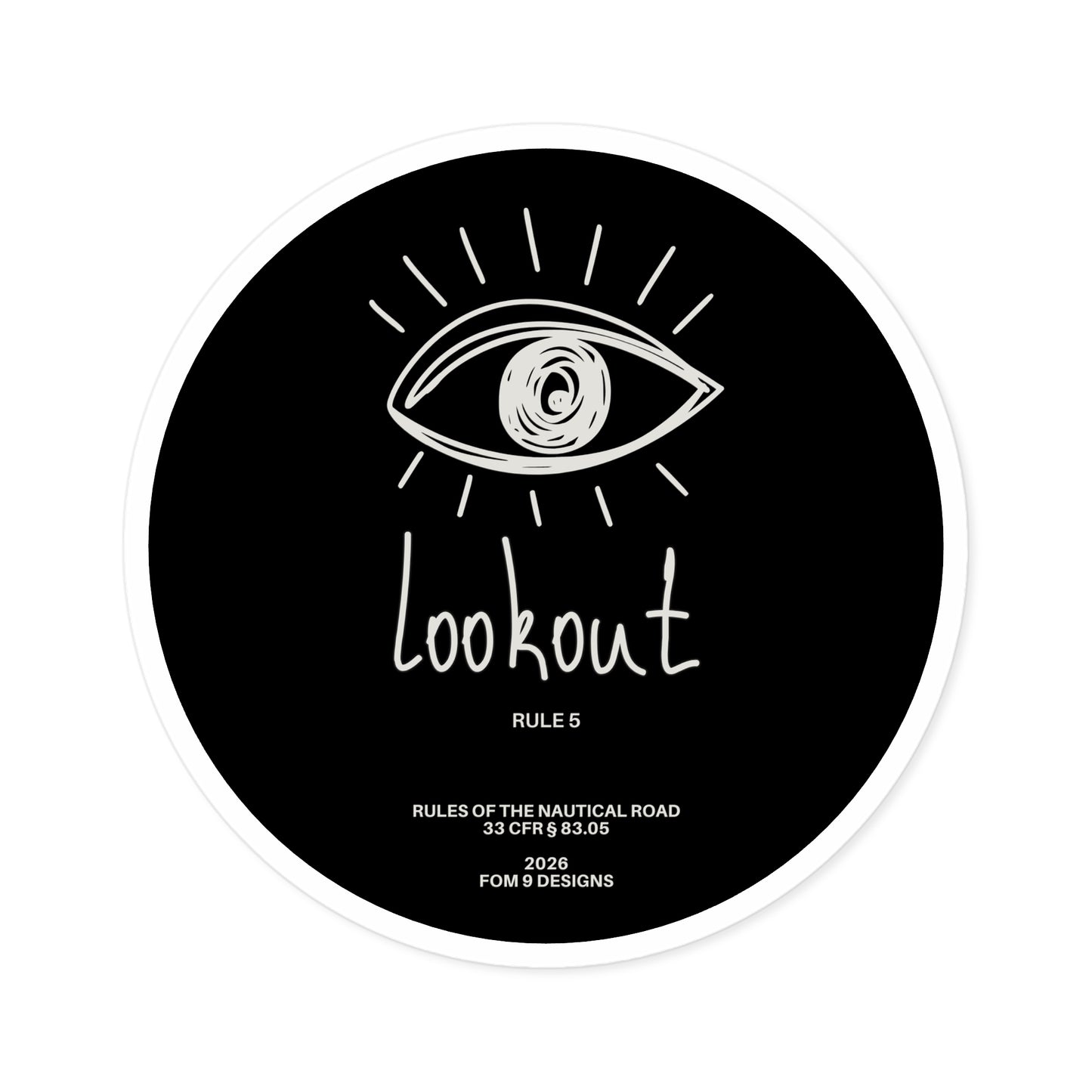 Lookout Rule 5 FOM 9 Round Stickers