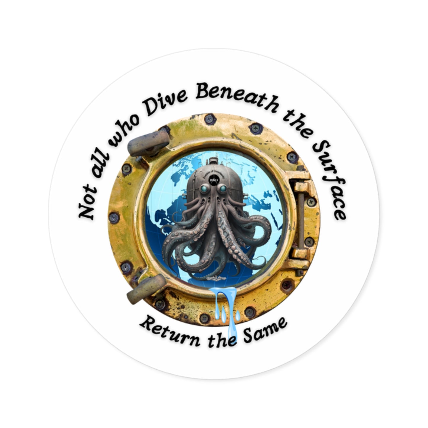 'Not All Who Dive Beneath the Surface' FOM 9 Round Stickers