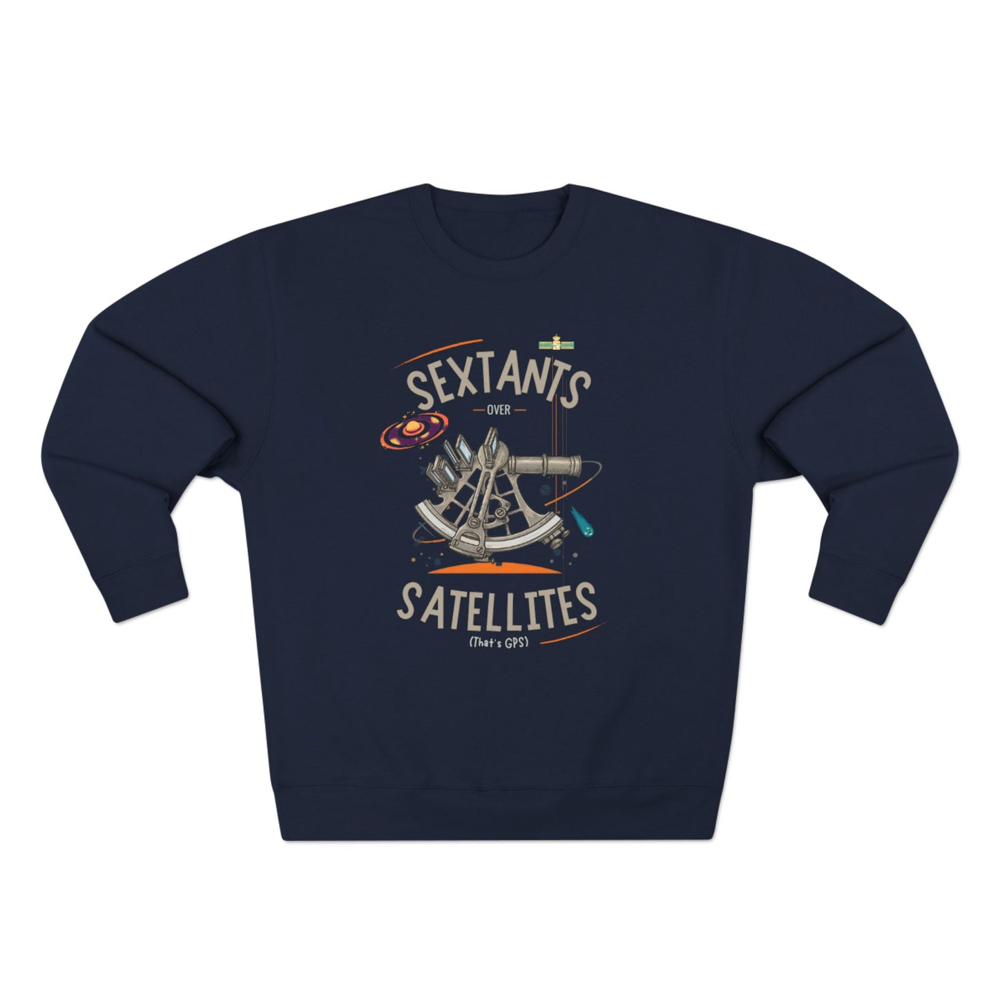 Sextants over Satellites FOM 9 Sweatshirt