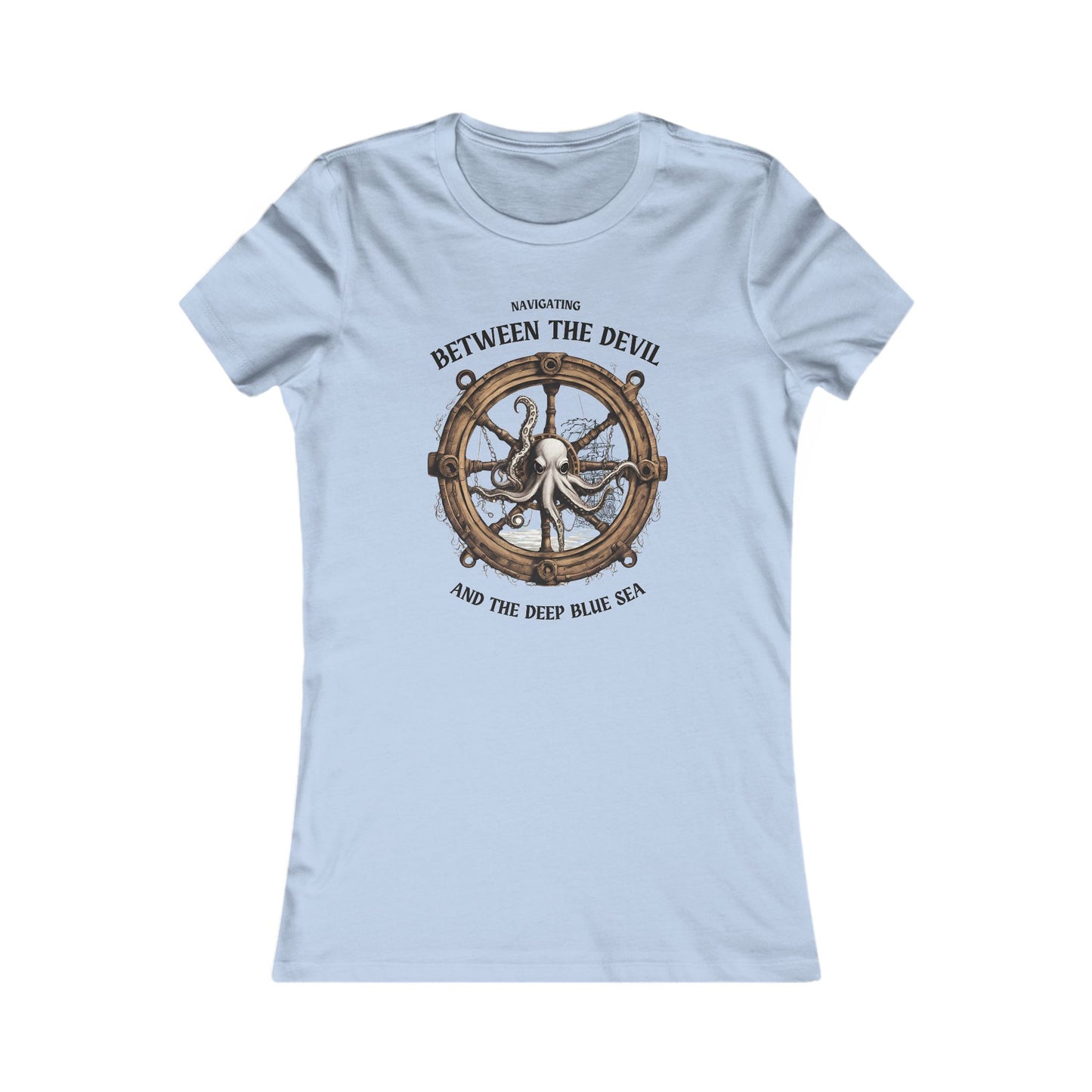 "Between the Devil and the Deep Blue Sea" Women's FOM 9 T-Shirt